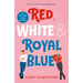 Red, White & Royal Blue