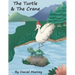 The Turtle and The Crane