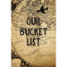 Our Bucket List: Old Map Couples Travel Bucket List