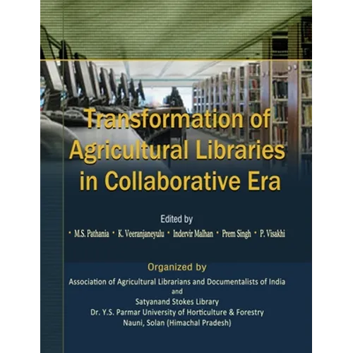 Transformation of Agricultural Libraries In Collaborative Era