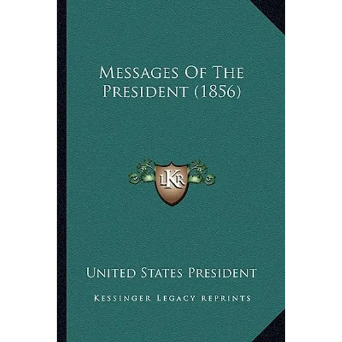 Messages Of The President (1856)
