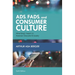 Ads, Fads, and Consumer Culture: Advertising's Impact on American Character and Society