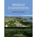 Wetland Environments - A Global Perspective