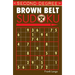 Second-Degree Brown Belt Sudoku(r)