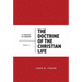 The Doctrine of the Christian Life