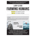 Farming Humans