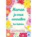 Maman, je veux connaître ton histoire: Un livre cadeau pour raconter et transmettre votre histoire familiale