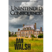 Unintended Consequences