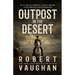 Outpost in the Desert: A Classic Western Novel