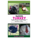 Raising Turkeys: Breads, Housing, Training, Caring, Marketing, Feeding