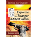Explorons l'Etranger d'Albert Camus: Edition de l'Etudiant