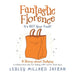 Fantastic Florence It's Not Your Fault!: a Story About Bullying