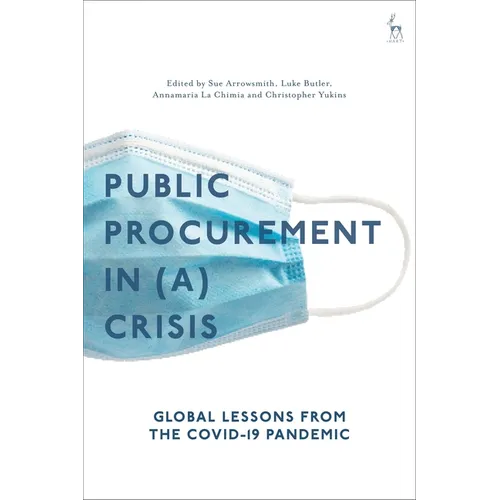 Public Procurement Regulation in (A) Crisis?: Global Lessons from the Covid-19 Pandemic