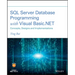 SQL Server Database Programming with Visual Basic.Net: Concepts, Designs and Implementations