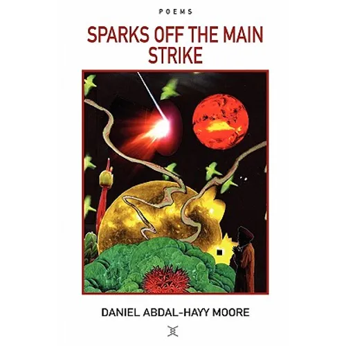 Sparks Off the Main Strike / Poems