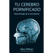 Tu Cerebro Pornificado: Neurobiología de la recompensa