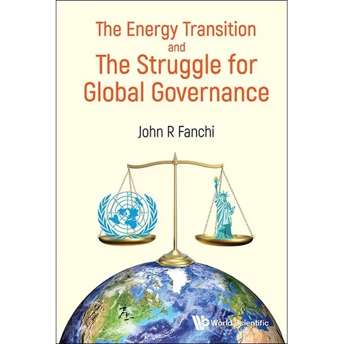 The Energy Transition and the Struggle for Global Governance