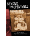 Beyond the Open Well