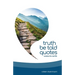 Truth Be Told Quotes: Wisdom for real life