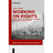 Working on Rights: Labor Protest and Democratic Opposition in Spain and Poland, 1960-1990