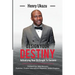 Design Your Destiny: Actualizing Your Birthright To Success