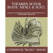 Vitamin M for Body, Mind, & Soul: Awaken Dormant Energy for Financial & Personal Growth