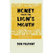 Honey From the Lion's Mouth: On Remembering and Reclaiming Our Past