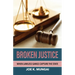 Broken Justice: When Lawless Gangs Capture the State