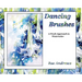 Dancing Brushes: A Fresh Approach to Watercolor