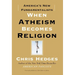 When Atheism Becomes Religion: America's New Fundamentalists