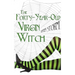 The Forty-Year-Old Virgin Witch