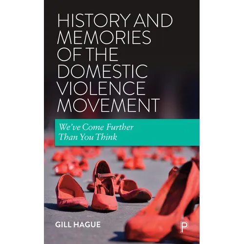 History and Memories of the Domestic Violence Movement: We've Come Further Than You Think