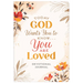 Today God Wants You to Know. . .You Are Loved Devotional Journal