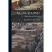 A Long Journey; the Autobiography of Pitirim A. Sorokin