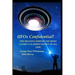 UFOs Confidential!: The Meaning Behind the Most Closely Guarded Secret of All Time