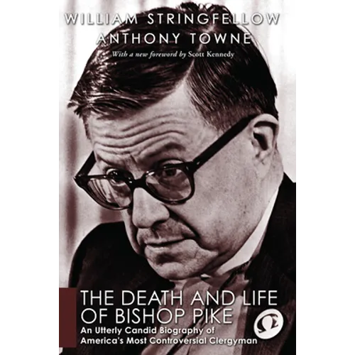 The Death and Life of Bishop Pike