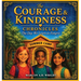 The Courage & Kindness Chronicles