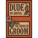 Dude on Arrival / The Bridled Groom: Sarah Deane 5 and 6