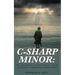 C-Sharp Minor: My Mother's Seventeen-Year Journey through Dementia