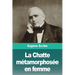 La Chatte métamorphosée en femme