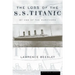 The Loss of the S.S. Titanic: Its Story and Its Lessons
