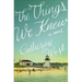 The Things We Knew
