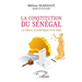 La constitution du Sénégal: La lettre, le politique et le juge