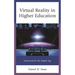 Virtual Reality in Higher Education: Instruction for the Digital Age