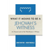 What It Means to Be a Jehovah's Witness: An Honest Look at the Watchtower's Witness
