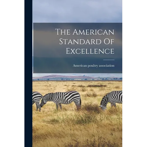 The American Standard Of Excellence