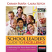 A School Leader's Guide to Excellence, Updated Edition: Collaborating Our Way to Better Schools