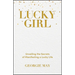 Lucky Girl: Unveiling the Secrets of Manifesting a Lucky Life