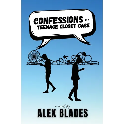 Confessions of a Teenage Closet Case
