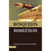 Bosquejos Homil騁icos